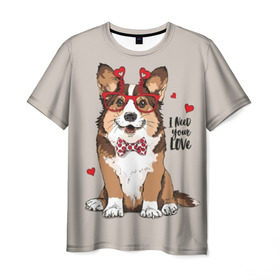Мужская футболка 3D с принтом I need your love в Тюмени, 100% полиэфир | прямой крой, круглый вырез горловины, длина до линии бедер | Тематика изображения на принте: animal | bow tie | breed | corgi | cute | dog | funny | hearts | holiday | pembroke | polka dot | red | saint | valentine | валентина | вельш корги | галстук бабочка | горошек | день | животное | красный | любовь | милая | очки | пемброк | пород