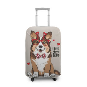 Чехол для чемодана 3D с принтом I need your love в Тюмени, 86% полиэфир, 14% спандекс | двустороннее нанесение принта, прорези для ручек и колес | animal | bow tie | breed | corgi | cute | dog | funny | hearts | holiday | pembroke | polka dot | red | saint | valentine | валентина | вельш корги | галстук бабочка | горошек | день | животное | красный | любовь | милая | очки | пемброк | пород