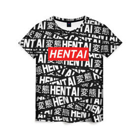 Женская футболка 3D с принтом HENTAI в Тюмени, 100% полиэфир ( синтетическое хлопкоподобное полотно) | прямой крой, круглый вырез горловины, длина до линии бедер | ahegao | anime | kawai | kowai | oppai | otaku | senpai | sugoi | waifu | yandere | аниме | ахегао | ковай | культура | отаку | сенпай | тренд | яндере