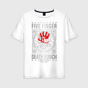 Женская футболка хлопок Oversize с принтом Five Finger Death Punch в Тюмени, 100% хлопок | свободный крой, круглый ворот, спущенный рукав, длина до линии бедер
 | 5fdp | ffdp | five finger death punch | metal | альтернатива | группы | метал | музыка | хеви метал