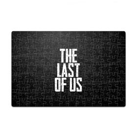 Пазл магнитный 126 элементов с принтом THE LAST OF US в Тюмени, полимерный материал с магнитным слоем | 126 деталей, размер изделия —  180*270 мм | gamer | player | stels | the last of us | the last of us part 2 | бегун | джоэл | каннибалы | охотники | сталкер | топляк | цикады | щелкун | элли