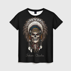 Женская футболка 3D с принтом Череп с роучем в Тюмени, 100% полиэфир ( синтетическое хлопкоподобное полотно) | прямой крой, круглый вырез горловины, длина до линии бедер | cherokee | culture | ethnic | feathers | indian | national | navajo | roach | skeleton | skull | traditional | индеец | культура | навахо | национальный | перья | роуч | скелет | традиционный | череп | чероки | этнический