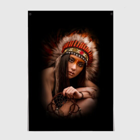 Постер с принтом Индейская девушка  в Тюмени, 100% бумага
 | бумага, плотность 150 мг. Матовая, но за счет высокого коэффициента гладкости имеет небольшой блеск и дает на свету блики, но в отличии от глянцевой бумаги не покрыта лаком | american | beauty | body | costume | dark | ethnic | face | girl | hair | look | national | nature | race | shaman | взгляд | волосы | девушка | женщина | индейский | индейцы | кор | костюм | краснокожий | красный | красота | лицо | ловец снов | макияж | 