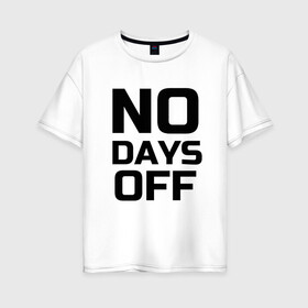 Женская футболка хлопок Oversize с принтом Не сдавайся в Тюмени, 100% хлопок | свободный крой, круглый ворот, спущенный рукав, длина до линии бедер
 | спорт