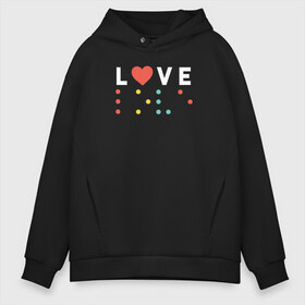 Мужское худи Oversize хлопок с принтом Шрифт Брайля Love в Тюмени, френч-терри — 70% хлопок, 30% полиэстер. Мягкий теплый начес внутри —100% хлопок | боковые карманы, эластичные манжеты и нижняя кромка, капюшон на магнитной кнопке | Тематика изображения на принте: брайль | люблю | любовь | надпись