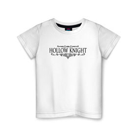 Детская футболка хлопок с принтом Hollow Knight в Тюмени, 100% хлопок | круглый вырез горловины, полуприлегающий силуэт, длина до линии бедер | game | gamer | hollow knight | logo | team cherry | игры | логотип | надписи | первонаж | рыцарь