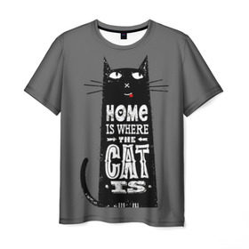 Мужская футболка 3D с принтом Дом там, где твой кот в Тюмени, 100% полиэфир | прямой крой, круглый вырез горловины, длина до линии бедер | black | cat | cool | gray | kitten | motto | muzzle | slogan | text | white | белый | девиз | кот | котёнок | котик | кошачья | лозунг | прикольный | серый | текст | черный