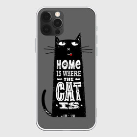 Чехол для iPhone 12 Pro Max с принтом Дом там где твой кот в Тюмени, Силикон |  | Тематика изображения на принте: black | cat | cool | gray | kitten | motto | muzzle | slogan | text | white | белый | девиз | кот | котёнок | котик | кошачья | лозунг | прикольный | серый | текст | черный