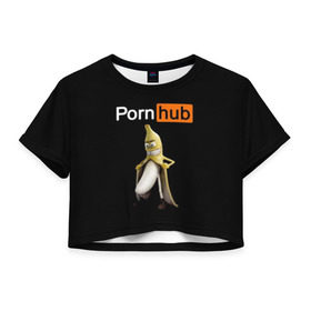 Женская футболка Cropp-top с принтом PORN HUB в Тюмени, 100% полиэстер | круглая горловина, длина футболки до линии талии, рукава с отворотами | Тематика изображения на принте: банан | логотип | пошлое