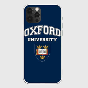 Чехол для iPhone 12 Pro Max с принтом University of Oxford_форма в Тюмени, Силикон |  | university of oxford | англия | британия | великобритания | вуз | колледж | образование | оксфорд | студенты | университет | школа
