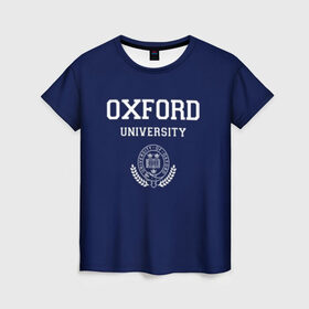 Женская футболка 3D с принтом University of Oxford_форма в Тюмени, 100% полиэфир ( синтетическое хлопкоподобное полотно) | прямой крой, круглый вырез горловины, длина до линии бедер | university of oxford | англия | британия | великобритания | вуз | колледж | образование | оксфорд | студенты | университет | школа