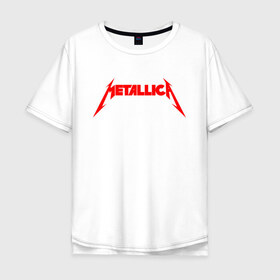 Мужская футболка хлопок Oversize с принтом METALLICA RED LOGO в Тюмени, 100% хлопок | свободный крой, круглый ворот, “спинка” длиннее передней части | matters metallica | music | nothing else | rock | trash metal | группа | музыка | музыканты | рок | трэш металл