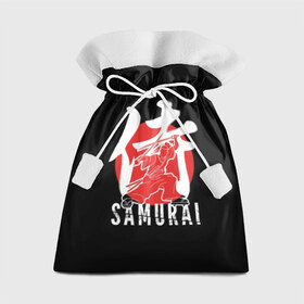 Подарочный 3D мешок с принтом Samurai в Тюмени, 100% полиэстер | Размер: 29*39 см | Тематика изображения на принте: black | dangerous | hieroglyph | japan | kimono | man | red | samurai | slogan | sun | sword | text | warrior | white | белый | воин | иероглиф | кимоно | красный | меч | мужчина | опасный | самурай | слоган | солнце | текст | черный | япония