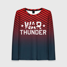 Женский лонгслив 3D с принтом War thunder в Тюмени, 100% полиэстер | длинные рукава, круглый вырез горловины, полуприлегающий силуэт | war thunder | war thunder 2019 | war thunder лучшие | war thunder самолеты | war thunder танки | вар тандер | гром войны | игра war thunder | купить футболку war thunder | футболки war thunder