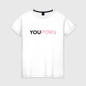 Женская футболка хлопок с принтом YouPorn в Тюмени, 100% хлопок | прямой крой, круглый вырез горловины, длина до линии бедер, слегка спущенное плечо | brazzers | you | браззерс | сайт