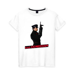 Женская футболка хлопок с принтом BadComedian в Тюмени, 100% хлопок | прямой крой, круглый вырез горловины, длина до линии бедер, слегка спущенное плечо | bad | bad comedian | badcomedian | badcomedian youtube | comedian | блогер | бэд | бэд комедиан | бэдкомедиан | бэдкомедиан ютуб