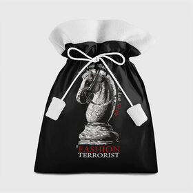 Подарочный 3D мешок с принтом A Fashion Terrorist в Тюмени, 100% полиэстер | Размер: 29*39 см | black | chess | cool | figure | horse | red | slogan | style | white | белый | конь | красный | лошадь | прикольный | слоган | стиль | фигура | черный | шахматы