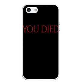 Чехол для iPhone 5/5S матовый с принтом You Died в Тюмени, Силикон | Область печати: задняя сторона чехла, без боковых панелей | dark souls 3 | дарк соулс | темные души