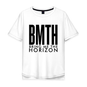 Мужская футболка хлопок Oversize с принтом BRING ME THE HORIZON в Тюмени, 100% хлопок | свободный крой, круглый ворот, “спинка” длиннее передней части | bmth | bring me the horizon
