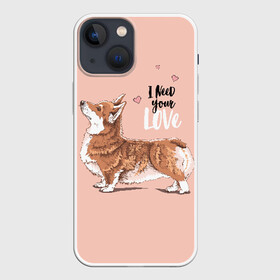 Чехол для iPhone 13 mini с принтом I need your love в Тюмени,  |  | animal | breed | cute | dog | funny | hearts | i need your love | profile | the inscription | welsh corgi pembroke | вельш корги пемброк | животное | забавный | любовь | милый | мне нужна твоя любовь | надпись | порода | профиль | сердца | собака