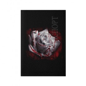Обложка для паспорта матовая кожа с принтом Кровавая роза в Тюмени, натуральная матовая кожа | размер 19,3 х 13,7 см; прозрачные пластиковые крепления | Тематика изображения на принте: брызги | кровавая роза | кровь | роза | цветы