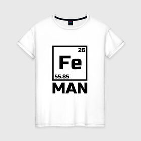 Женская футболка хлопок с принтом Железный человек в Тюмени, 100% хлопок | прямой крой, круглый вырез горловины, длина до линии бедер, слегка спущенное плечо | айрон мен | железный человек | железо | менделеев | таблица менделеева | феррум | химия