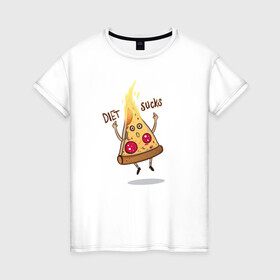 Женская футболка хлопок с принтом Диета - отстой/ Diet sucks в Тюмени, 100% хлопок | прямой крой, круглый вырез горловины, длина до линии бедер, слегка спущенное плечо | Тематика изображения на принте: bird born | pizza | диета | еда | ирония | комиксы | пицца | спорт | юмор