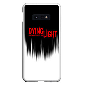 Чехол для Samsung S10E с принтом DYING LIGHT в Тюмени, Силикон | Область печати: задняя сторона чехла, без боковых панелей | dying light | dying light 2 | даинг лайт