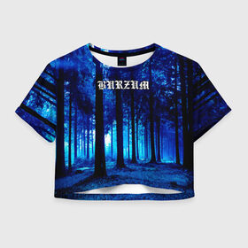 Женская футболка Crop-top 3D с принтом Burzum в Тюмени, 100% полиэстер | круглая горловина, длина футболки до линии талии, рукава с отворотами | burz | burzum | byelobog | cymophane | darkthrone | deathlike silence | mayhem | misanthropy | old funeral | блэк метал | бурзум | бурзун | варг викернес | дарк эмбиент | метал | тьма