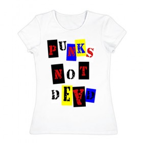 Женская футболка хлопок с принтом Punks not dead в Тюмени, 100% хлопок | прямой крой, круглый вырез горловины, длина до линии бедер, слегка спущенное плечо | punks | панки | хой