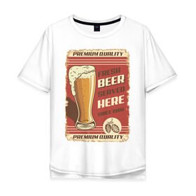 Мужская футболка хлопок Oversize с принтом Fresh Beer в Тюмени, 100% хлопок | свободный крой, круглый ворот, “спинка” длиннее передней части | beer | drink | напиток | подарок