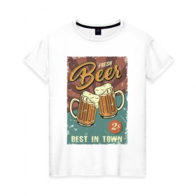 Женская футболка хлопок с принтом Fresh beer в Тюмени, 100% хлопок | прямой крой, круглый вырез горловины, длина до линии бедер, слегка спущенное плечо | beer | drink | напиток | подарок