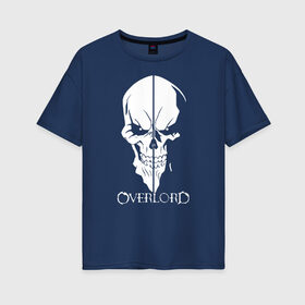 Женская футболка хлопок Oversize с принтом Overlord в Тюмени, 100% хлопок | свободный крой, круглый ворот, спущенный рукав, длина до линии бедер
 | overlord | аниме | владыка | момонга | оверлорд | повелитель | череп