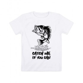 Детская футболка хлопок с принтом Catch me if you can в Тюмени, 100% хлопок | круглый вырез горловины, полуприлегающий силуэт, длина до линии бедер | fin | mouth | scale | tail | thorns | water | вода | окунь | плавник | рот | рыба | хвост | чешуя | шипы