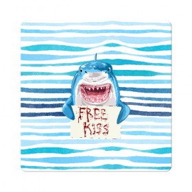 Магнит виниловый Квадрат с принтом Free Kiss в Тюмени, полимерный материал с магнитным слоем | размер 9*9 см, закругленные углы | free kiss | акула | бесплатные поцелуи | вода | кровь | море | объявление | острые зубы | поцелуй | рыба | табличка | хищник