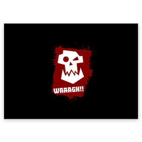 Поздравительная открытка с принтом WAAAGH!! в Тюмени, 100% бумага | плотность бумаги 280 г/м2, матовая, на обратной стороне линовка и место для марки
 | Тематика изображения на принте: 40000 | 40k | game | ork | orks | waaagh | warhammer | warhammer 40k | wh40k | игра | орки