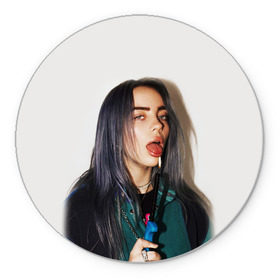 Коврик для мышки круглый с принтом BILLIE EILISH в Тюмени, резина и полиэстер | круглая форма, изображение наносится на всю лицевую часть | ayelish | bad guy | bellyache | bilie eilish | bilie elish | billie | billie eilish | eilish | electronic | elish | music | били айлиш | билли айлиш | эйлиш | элиш