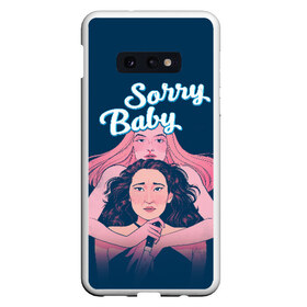 Чехол для Samsung S10E с принтом Sorry Baby в Тюмени, Силикон | Область печати: задняя сторона чехла, без боковых панелей | Тематика изображения на принте: eve | killing eve | oksana astankova | villanelle | вилланель | ева | оксана