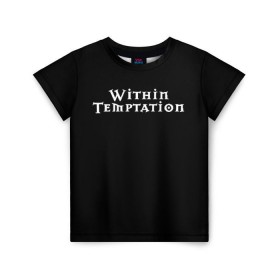 Детская футболка 3D с принтом Within Temptation в Тюмени, 100% гипоаллергенный полиэфир | прямой крой, круглый вырез горловины, длина до линии бедер, чуть спущенное плечо, ткань немного тянется | metal | rock | within temptation | метал | рок