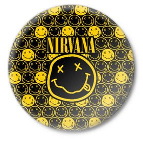 Значок с принтом NIRVANA в Тюмени,  металл | круглая форма, металлическая застежка в виде булавки | Тематика изображения на принте: nirvana | smile | курт кобейн | нирвана | смайл