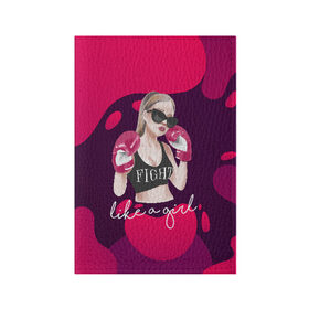 Обложка для паспорта матовая кожа с принтом Девушка боксер в Тюмени, натуральная матовая кожа | размер 19,3 х 13,7 см; прозрачные пластиковые крепления | fight | girl | like | боец | бокс | боксер. boxing | борцовские перчатки | борьба | девушка | спорт