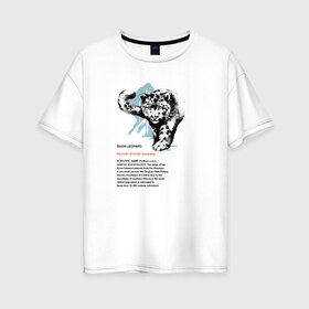 Женская футболка хлопок Oversize с принтом Snow Leopard в Тюмени, 100% хлопок | свободный крой, круглый ворот, спущенный рукав, длина до линии бедер
 | animals | red book | red list | животные | животные из красной книги | красная книга | редкие животные