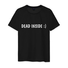 Мужская футболка хлопок с принтом Dead inside в Тюмени, 100% хлопок | прямой крой, круглый вырез горловины, длина до линии бедер, слегка спущенное плечо. | dead incide | dead inside | deadinside | деад инсайд | дед инсайд