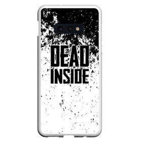 Чехол для Samsung S10E с принтом Dead Inside в Тюмени, Силикон | Область печати: задняя сторона чехла, без боковых панелей | dead | dota | inside | аниме | внутри | гуль | дэд | инсайд | мертвец | мертвый | токийский