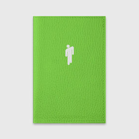 Обложка для паспорта матовая кожа с принтом BILLIE EILISH (на спине) в Тюмени, натуральная матовая кожа | размер 19,3 х 13,7 см; прозрачные пластиковые крепления | be | billie | billie eilish | билли | билли айлиш