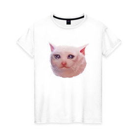 Женская футболка хлопок с принтом Плачущий кот в Тюмени, 100% хлопок | прямой крой, круглый вырез горловины, длина до линии бедер, слегка спущенное плечо | cat | crying | meme | кот | мем | плачущий