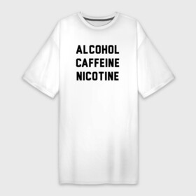 Платье-футболка хлопок с принтом Бесстыжие в Тюмени,  |  | Тематика изображения на принте: alcohol | caffeine | nicotine | бесстыдники | бесстыжие | кофеин | никотин | сериал бесстыжие | фиона | фиона бесстыжие