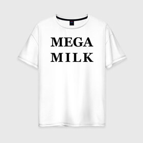 Женская футболка хлопок Oversize с принтом mega milk в Тюмени, 100% хлопок | свободный крой, круглый ворот, спущенный рукав, длина до линии бедер
 | ahegao | anime | mega milk | mega milk манга