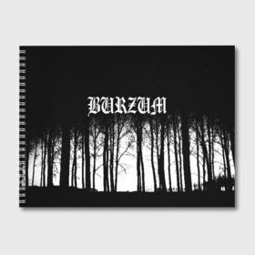 Альбом для рисования с принтом Burzum в Тюмени, 100% бумага
 | матовая бумага, плотность 200 мг. | Тематика изображения на принте: burzum | ghotic | варг викернес | мрак | тьма