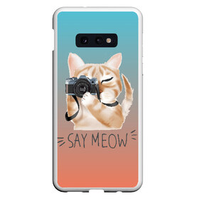 Чехол для Samsung S10E с принтом Say Meow в Тюмени, Силикон | Область печати: задняя сторона чехла, без боковых панелей | meow | кот | котенок | котик | котики | котятка | кошка | мяу | скажи мяу | фотоаппарат | фотограф